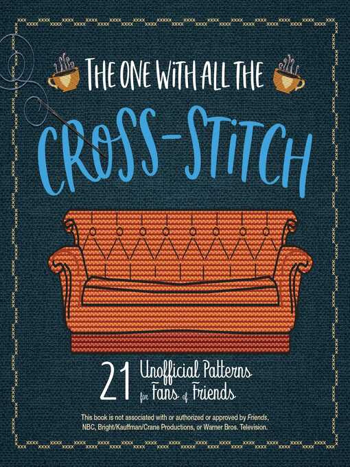 Title details for The One With All the Cross-Stitch by Editors of Ulysses Press - Available